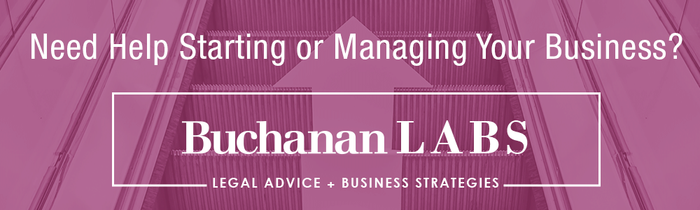 Need help starting or managing your business? Learn more with Buchanan LABS