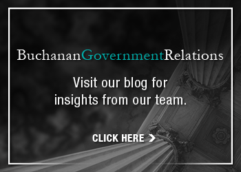 Click here to visit our blog, Buchanan Governement Relations, for more insights from our team.
