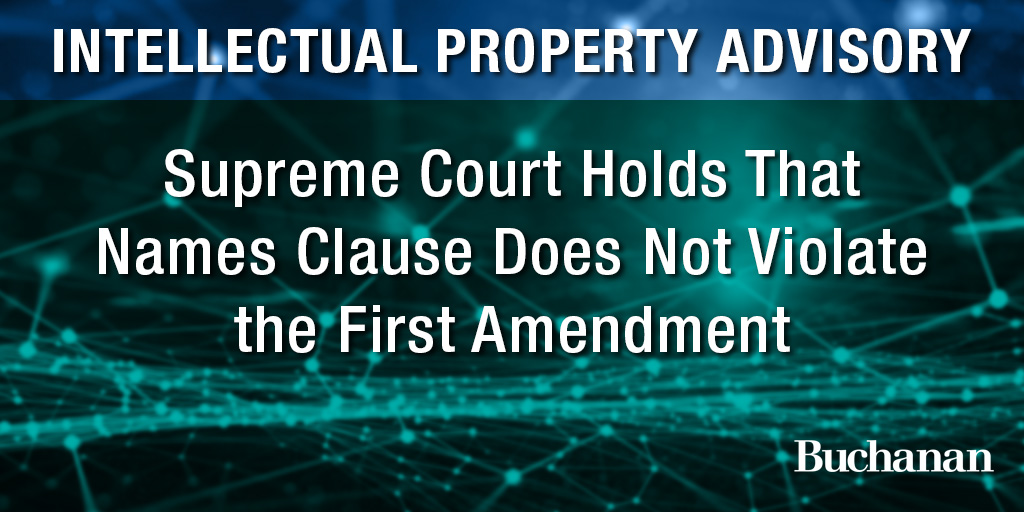 Supreme Court Holds That Names Clause Does Not Violate the First
