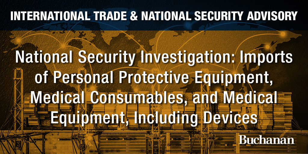 National Security Investigation: Imports of Personal Protective Equipment, Medical Consumables, and Medical Equipment, Including Devices
